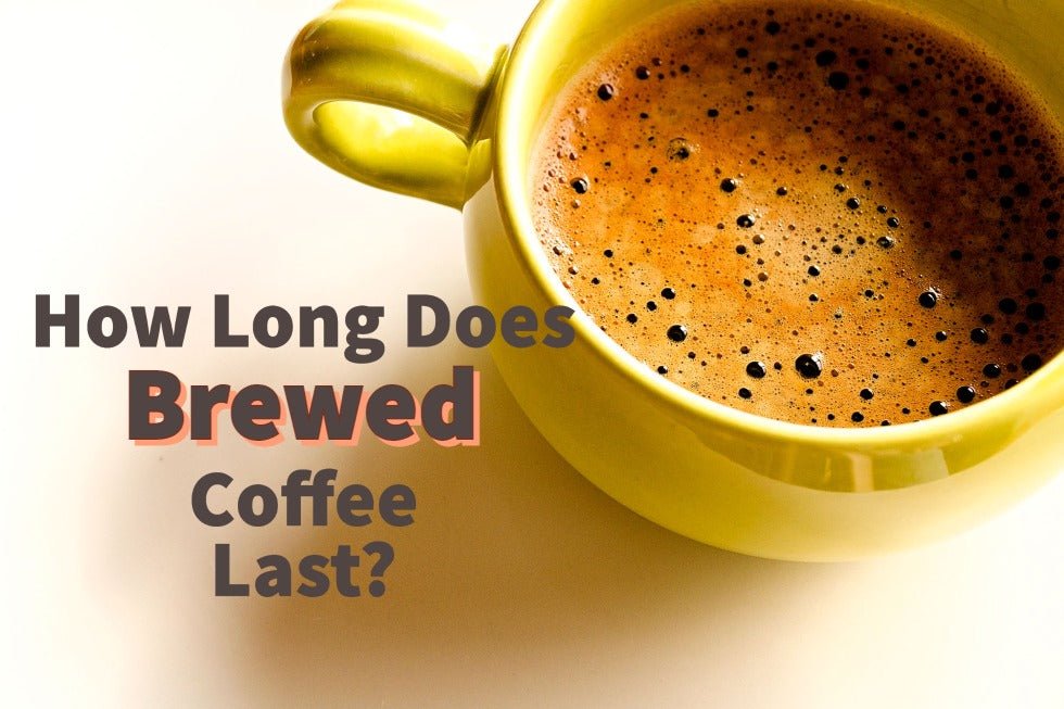 How Long Does Brewed Coffee Stay Fresh?