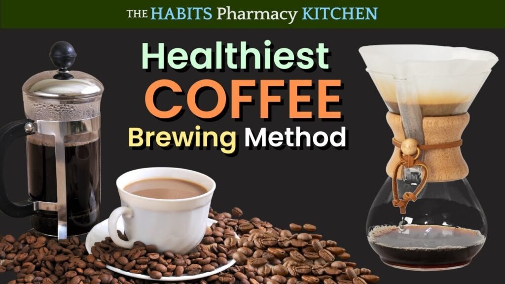 The Healthiest Coffee Brewing Methods Revealed