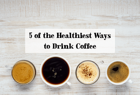 The Healthiest Type of Coffee Revealed